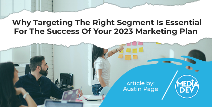 Targeting the right segment
