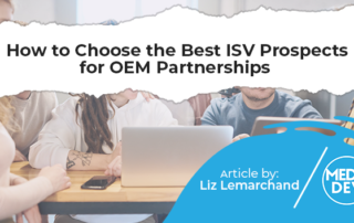 How to Choose the Best ISV Prospects for OEM Partnerships