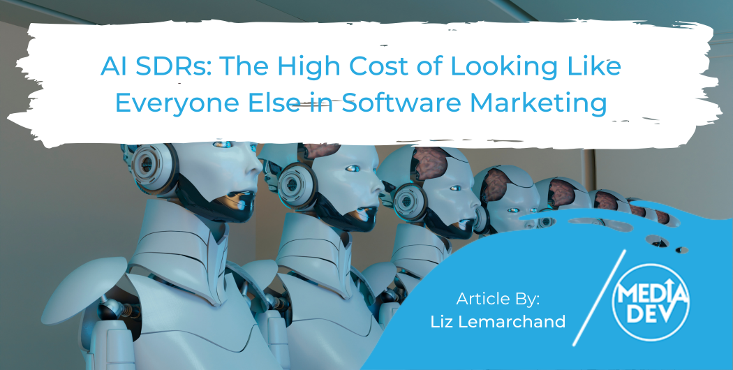 AI SDRs: The High Cost of Looking Like Everyone Else in Software Marketing featured image
