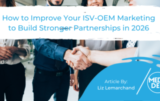 How to Improve Your ISV-OEM Marketing to Build Stronger Partnerships in 2026